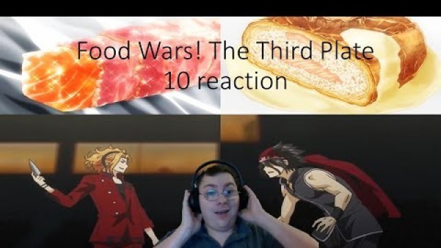 'Food Wars! The Third Plate 10 reaction kusunoki rentaro vs kurokiba ryou'