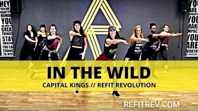 '\"In The Wild\"  || @CaptialKings || Cardio Fitness Warm Up || REFIT ® Revolution'