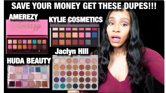 'AWESOME DUPES JACLYN HILL, AMEREZY PALETTE AND KYLIE JENNER!! #makeupdupes #eyeshadowdupes'
