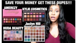 'AWESOME DUPES JACLYN HILL, AMEREZY PALETTE AND KYLIE JENNER!! #makeupdupes #eyeshadowdupes'