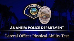 'Anaheim Police Department Lateral Physical Ability Test'