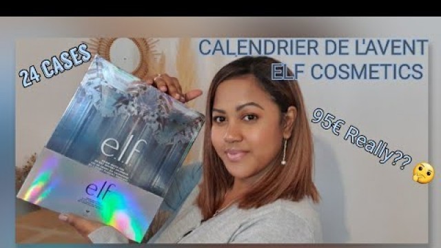 'Calendrier de l\'avent ELF COSMETICS (24 Cases) 2021 Unboxing: Ça vaut le coup ou pas? 