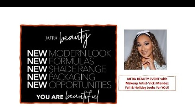 'October JAFRA Beauty Event; Fall & Holiday Makeup with Vicki Mendez'