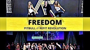 '\"Freedom\" || Pitbull || Dance Fitness Choreography || REFIT® Revolution'