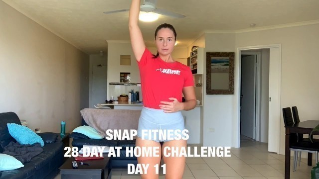 'Snap Fitness 28 Day Challenge - DAY 11'