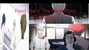 'Food Wars! The Third Plate 11 reaction the first seat is a teacher now'