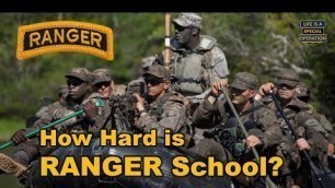 'How Hard is US Army RANGER School?'