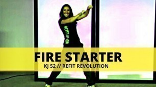 '\"Firestarter: || KJ-52 || Dance Fitness || REFIT® Revolution'