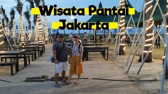 'Pantai Pasir Putih PIK 2 - Wisata Pantai Baru - Jakarta Vacation Days'