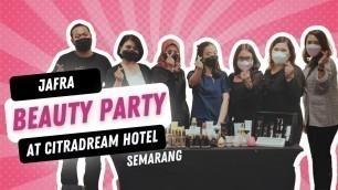 'Jafra Beauty Party at Citradream Hotel Semarang'