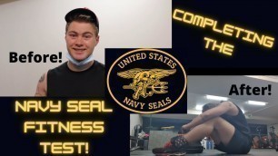 'COMPLETING the NAVY SEAL Fitness Test!'