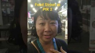 'Food Street at PIK 2 ( Pantai Indah Kapuk ), North of Jakarta, Indonesia # @ angelwithme88'