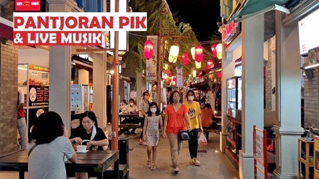 'Walking Around Pantjoran PIK ~ Chinatown in North Jakarta & Bonus Live Music in Food Street 2 PIK'