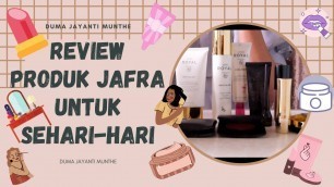 'REVIEW JAFRA || MAKE UP JAFRA UNTUK PEMAKAIAN SEHARI-HARI || DUMA JAYANTI MUNTHE'
