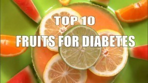 'The most amazing Top 10 Fruits for Diabetes Patients with low glycemic index'