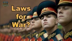 'Are there RULES for WAR?  Law of Armed Conflict (LOAC) Explained'