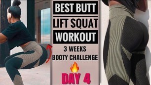 'DAY 4: FIERCE SQUATS | BUTT LIFT & THIGHS Leg Workout~3 WEEKS BOOTY CHALLENGE | Proper Squat Form'