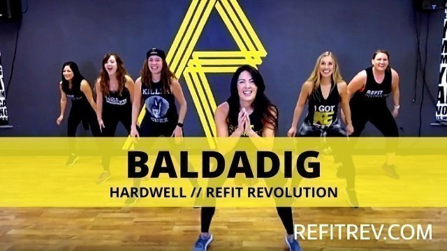 '\"Baldadig\" || Hardwell || Dance Fitness Cardio || REFIT® Revolution'