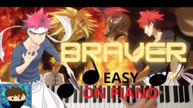 '*EASY* Braver on Piano | Food Wars the Third Plate Opening'