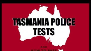 'Tasmania Police Tests (TAS) - How to Pass'