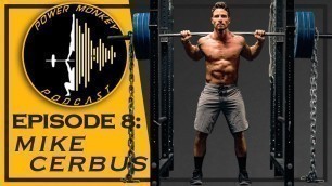 'Power Monkey PodCast Episode 8: Mike Cerbus - Power Monkey Coach'