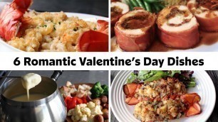'6 Romantic Dishes to Make for Your Valentine'