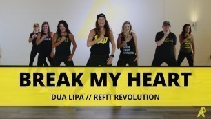 '“Break My Heart” || @Dua Lipa || REFIT® Revolution'