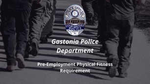 'Gastonia Police Department Pre-Employment Physical Fitness Requirement'