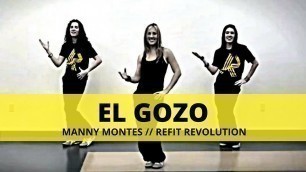 '\"El Gozo\" || Manny Montes || Dance Fitness || REFIT® Revolution'