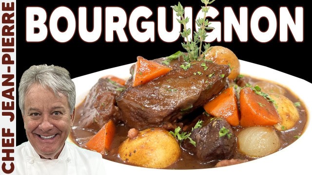 'How To Make Beef Bourguignon | Chef Jean-Pierre'