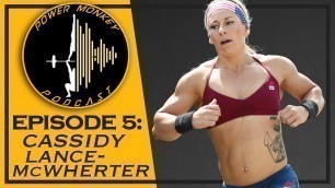'Power Monkey Podcast Episode 5: Cassidy Lance-McWherter'