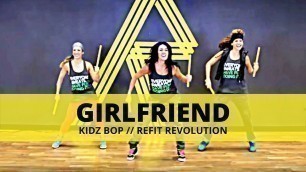 '\"GIRLFRIEND\" || Avril Lavigne (KidzBop Version) WITH STICKS || Dance Fitness || REFIT® Revolution'