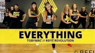 '\"Everything\" || Tobymac || Fitness Choreography || REFIT®️ Revolution'
