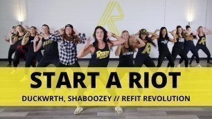 '\"Start a Riot\" || Duckwrth, Shaboozey || Dance Fitness Choreography || REFIT® Revolution'