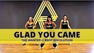 '\"Glad You Came\" || The Wanted || Dance Fitness || REFIT® Revolution'