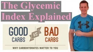 'The Glycemic Index Explained'