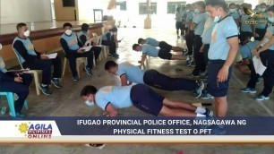 'Ifugao Province Police Office, nagsagawa ng Physical Fitness Test o PFT'