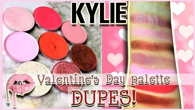 'DUPES! | Kylie Cosmetics Valentine\'s Day palette'