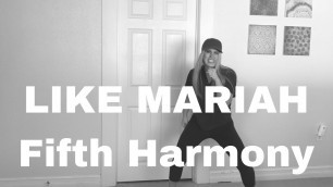 'Dance Fitness Routine: Like Mariah Fifth Harmony'