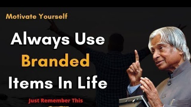 'Always Use Branded Items In Life || Motivate Yourself'