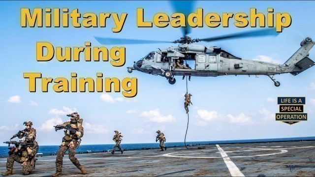 'Military Leadership During Special Operations & Military Training'