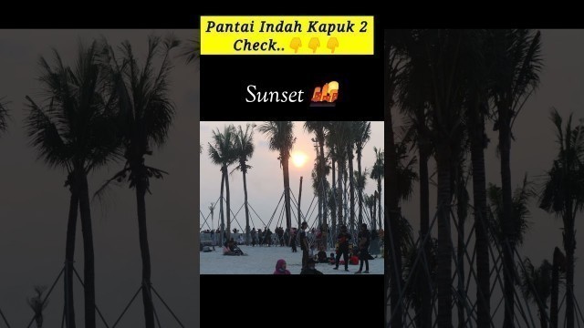 'Pantai Pasir Putih ada di Jakarta || Pantai Indah Kapuk 2 || PIK 2 #shorts'