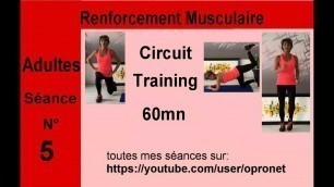 'Circuit Training Renforcement musculaire abdos cuisses fessiers séance adultes 60mn par Martine'