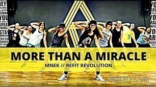 '\"More Than A Miracle\" || MNEK || Dance Fitness Choreography Cardio || REFIT® Revolution'