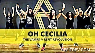 '\"Oh Cecilia\" || The Vamps || REFIT® Revolution'