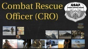 'Combat Rescue Officers Explained – What is an Air Force CRO?'