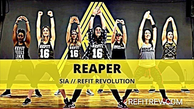 '\"Reaper\" || @Sia || Dance Fitness Cardio Choreography || REFIT® Revolution'