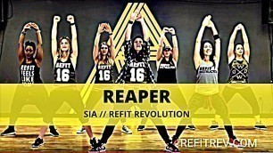 '\"Reaper\" || @Sia || Dance Fitness Cardio Choreography || REFIT® Revolution'