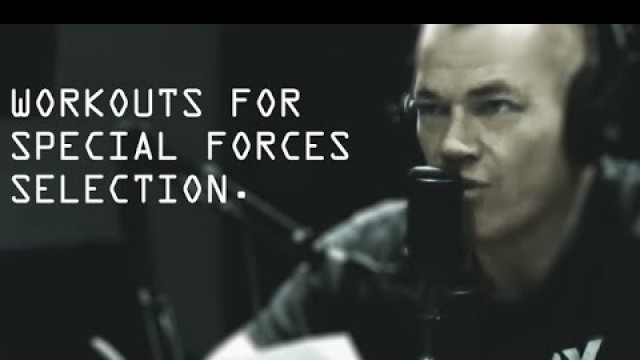 'Workouts for Special Forces Selection - Jocko Willink'
