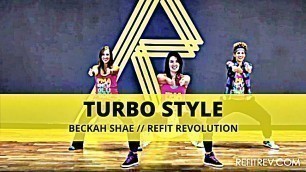 '\"Turbo Style\" || Beckah Shae || Dance Fitness || REFIT® Revolution'
